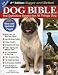 Original Dog Bible: The Definitive Source for All Things Dog