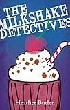 The Milkshake Detectives