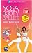 Yoga Booty Ballet Complete Workout System DVD SET - Squishy Toning Ball Included Inside As a Free Bonus.