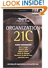 Organization 21C: Someday All Organizations Will Lead This Way