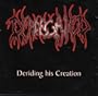Deriding His Creation