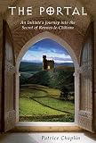 The portal : an initiate's journey into the secret of Rennes-le-Château