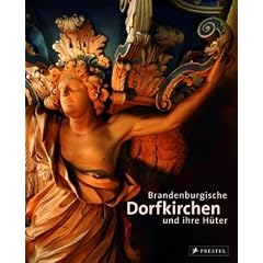 Brandenburgische Dorfkirchen und ihre H�ter