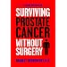 Surviving Prostate Cancer Without Surgery