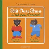 Petit Ours Brun nest pas daccord (French Edition)