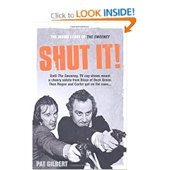 Shut It!: The Inside Story of The Sweeney