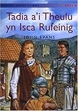 Tadia a'i theulu yn Isca Rufeinig