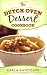 The Dutch Oven Dessert Cookbook