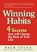 Winning Habits: 4 Secrets That Will Change the Rest of Your Life