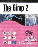 The Gimp 2 - Coffret de 2 Livres : le Livre de Reference + les Tp
