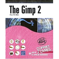 The Gimp 2 - Coffret de 2 Livres : le Livre de Reference + les Tp