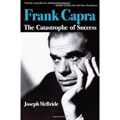 Frank Capra: The Catastrophe of Success