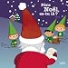 Père Noël, es-tu là ?