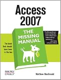 Access 2007: The Missing Manual