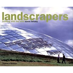 Landscrapers: Building With the Land