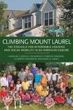 Climbing Mount Laurel : the struggle for affordable housing and social mobility in an American suburb