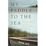 my paddle to the sea eleven days on the river of the carolinas wormsloe foundation nature book