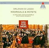 Di Lasso: Madrigals & Motets
