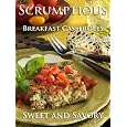 Cheap Breakfast Casseroles (Scrumptious Sweet and Savory Breakfast Casseroles)