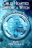 Cold Hearted Son of a Witch (Dragoneers Saga)