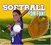 Books : Softball for Fun!
