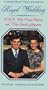 A Special Home Vision Presentation: Royal Wedding: HRH Prince Andrew and Miss Sarah Ferguson (The Full Day--Commentary David Dimbleby)