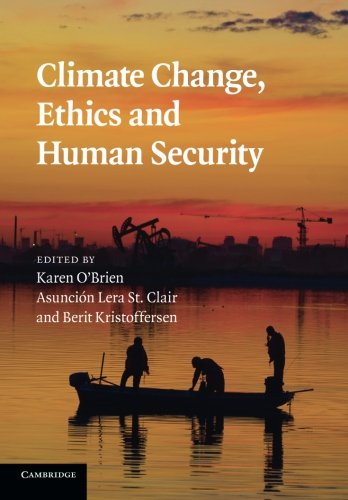 Climate Change, Ethics and Human Security