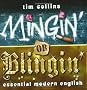 Mingin' or Blingin': Essential Modern English