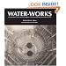 Water-Works: The Architecture and Engineering of the New York City Water Supply