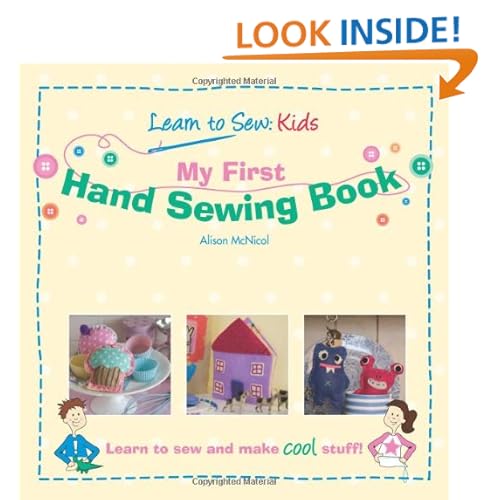 My First Hand Sewing Book: Learn To Sew: Kids Alison McNicol