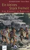 Ein kleines St&uuml;ck Freiheit: Eine Kindheit in Ramallah - Elizabeth Laird, Sonia Nimr