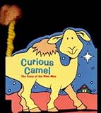 Curious camel : the story of the Wise Men
