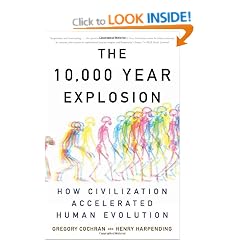 The 10000 Year Explosion: How Civilization Accelerated Human Evolution