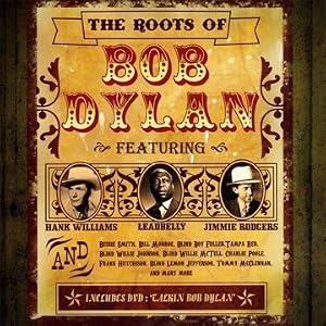 Roots of Bob Dylan (3 CD + DVD Box Set) by Bob Dylan, Johnny Cash, Leadbelly, Hank Williams, and Woody Guthrie (Audio CD - 2009) - Import
