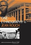 Cine-Ethnography (Visible Evidence, V. 13) Jean Rouch