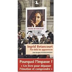 Ingrid Betancourt : Par-del� les apparences