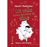 Mi vida como estrella de cine (Spanish Edition) by Janet Tashjian and Jake Tashjian