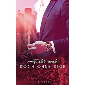 Mit Dir und doch ohne Dich