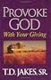 Provoke God with Your Giving