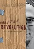 Irresistible Revolution