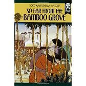So Far from the Bamboo Grove