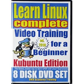 Learn Linux Complete For A Beginner Video Training And Four Certification Exams Bundle, Kubuntu Edition. 8-Disk DVD Set, Ed.2011
