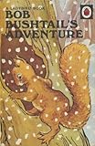 Bob Bushtail's adventure