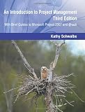 An Introduction to Project Management, Third Edition: With Brief Guides to Microsoft Project 2007 and @task