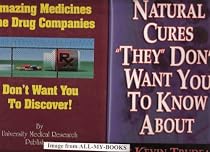 MEDICAL SECRETS REVEALED [2] Books: "Natural Cures They Don't Want You to Know About" By Kevin Trudeau...and..."Amazing Medicines the Drug Companies Don't Want You to Discover" (Hardbacks)
