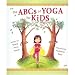 The ABCs of Yoga for Kids