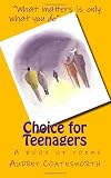 Choice for Teenagers