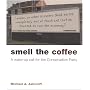 Smell the Coffee: A Wakeup Call for the Conservative Party