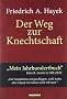 Der Weg zur Knechtschaft