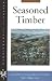 Seasoned Timber (Hardscrabble Books)